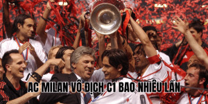 AC Milan Vô Địch C1 Bao Nhiêu Lần