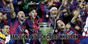 Barcelona Vô Địch C1 Bao Nhiêu Lần