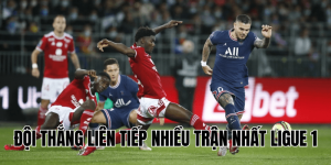 Đội Thắng Liên Tiếp Nhiều Trận Nhất Ligue 1