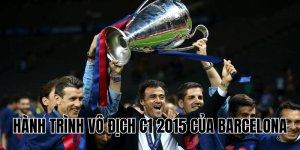 Hành Trình Vô Địch C1 2015 Của Barcelona
