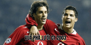 Vua Phá Lưới C1 2003